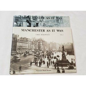 Manchester as it Was: V. 1, 2 Victorian Street Scen... Public Events and Build..